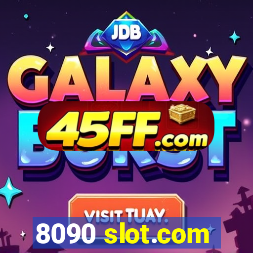 8090 slot.com